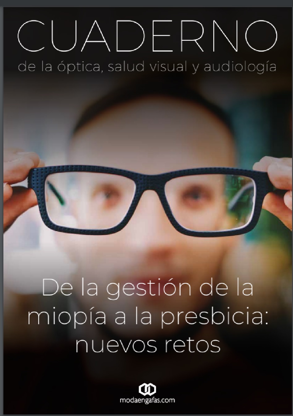 portada del nuevo Cuaderno de Salud Visual editado por Modaengafas.com sobre la gestión de la miopía y la presbicia