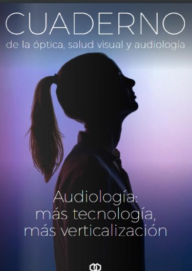 Audiología: más tecnología, más verticalización